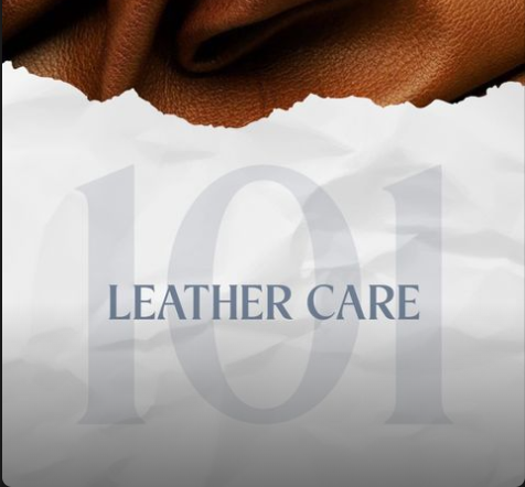 How to Care for Genuine Leather Products: Your Ultimate Guide